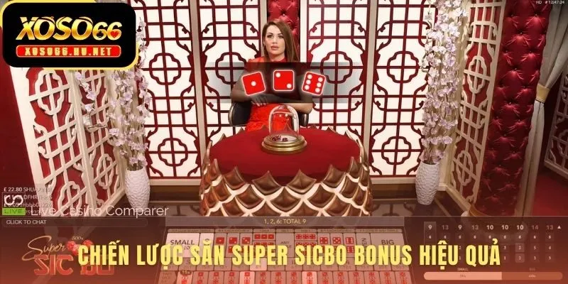Săn Super Sicbo Bonus bằng chiến thuật và quản lý vốn kỷ luật